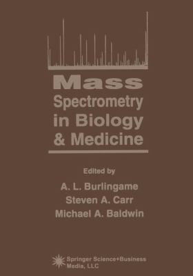 Mass Spectrometry in Biology and Medicine