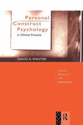 Personal Construct Psychology in Clinical Practice : Theory, Research and Applications