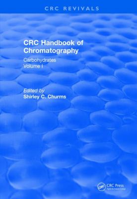 Handbook of Chromatography Vol I (1982) : Carbohydrates