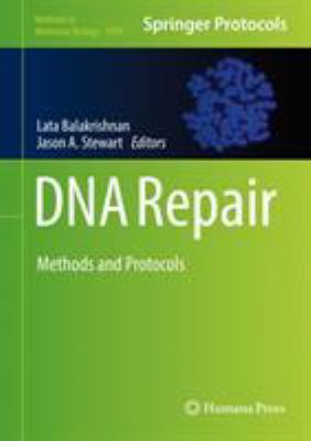 DNA Repair : Methods and Protocols