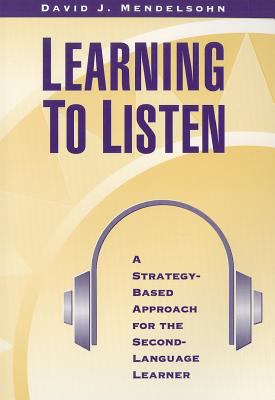 Learning to Listen : A Strategy-Based Approach for the Second-Language Learner