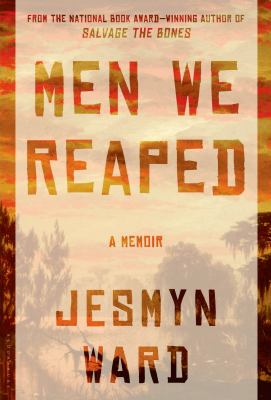 Men We Reaped : A Memoir