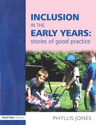 Inclusion in the Early Years : Stories of Good Practice