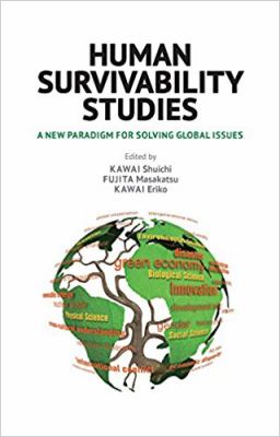 Human Survivability Studies : A New Paradigm to Solve Global Issues