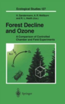 Forest Decline and Ozone : A Comparison of Controlled Chamber and Field Experiments