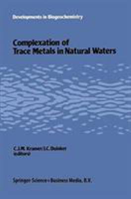 Complexation of Trace Metals in Natural Waters
