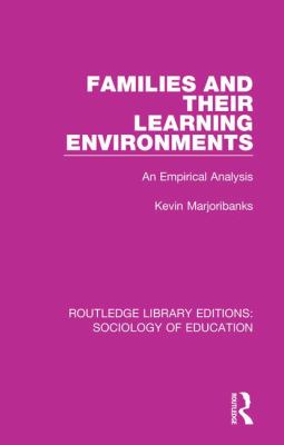 Families and Their Learning Environments : An Empirical Analysis