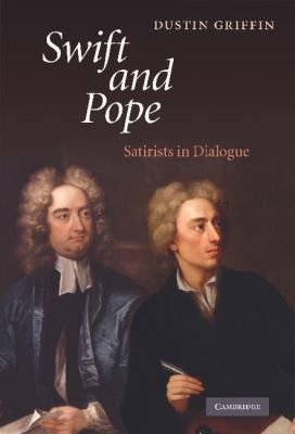 Swift and Pope : Satirists in Dialogue