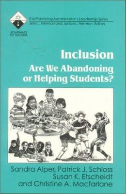 Inclusion : Are We Abandoning or Helping Students?
