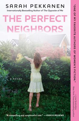 The Perfect Neighbors : A Novel