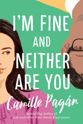 I'm Fine and Neither Are You : A Novel