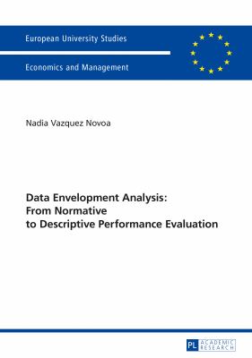 Data Envelopment Analysis: from Normative to Descriptive Performance Evaluation