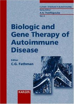 Biologic and Gene Therapy of Autoimmune Disease
