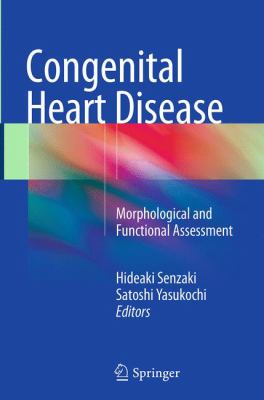 Congenital Heart Disease : Morphological and Functional Assessment