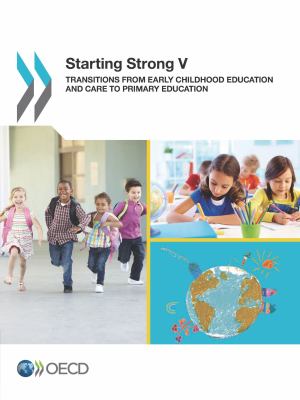 Starting Strong V : Transitions from Early Childhood Education and Care to Primary Education