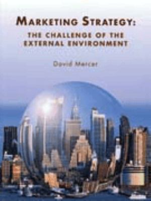 Marketing Strategy : The Challenge of the External Environment