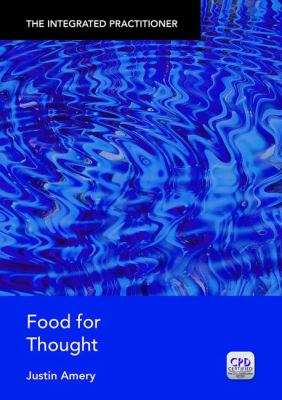 Food for Thought : The Integrated Practitioner