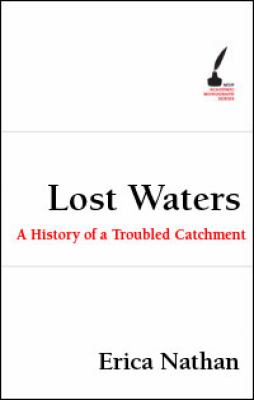 Lost Waters : A History of a Troubled Catchment