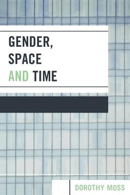 Gender, Space, and Time : Women and Higher Education