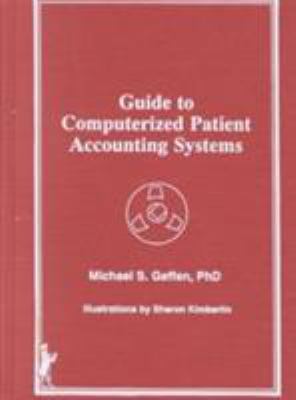 Guide to Computerized Patient Accounting Systems