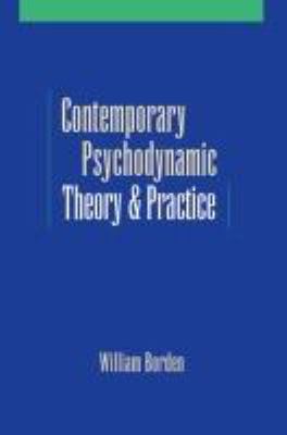 Contemporary Psychodynamic Theory and Practice : Toward a Critical Pluralism