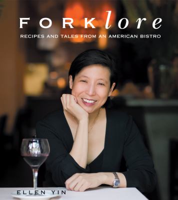 Forklore : Recipes and Tales from an American Bistro