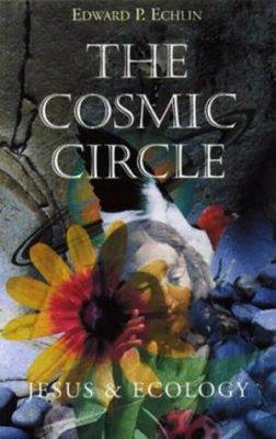 Cosmic Circle : Jesus and Ecology