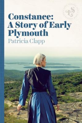 Constance : A Story of Early Plymouth