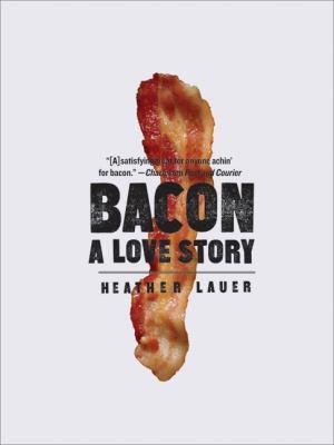Bacon : A Love Story
