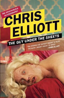 The Guy under the Sheets : The Unauthorized Autobiography