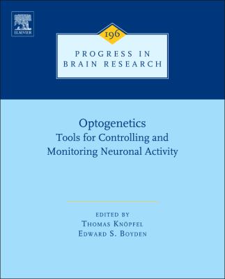Optogenetics : Tools for Controlling and Monitoring Neuronal Activity