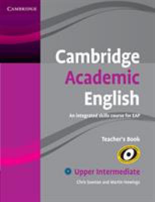Cambridge Academic English : An Integrated Skills Course for EAP - Upper Intermediate