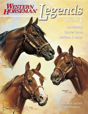 Legends Vol. 1 : Outstanding Quarter Horse Stallions and Mares