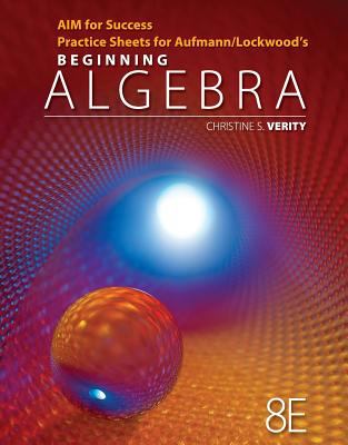 AIM for Success Practice Sheets for Aufmann/Lockwood's Beginning Algebra