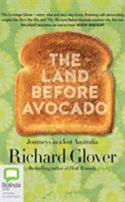 The Land Before Avocado