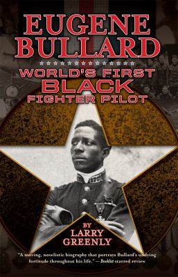 Eugene Bullard : World's First Black Fighter Pilot