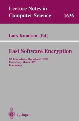 Fast Software Encryption : 6th International Workshop, FSE'99, Rome, Italy, March 1999 - Proceedings