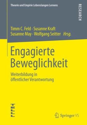 Engagierte Beweglichkeit : Weiterbildung in öffentlicher Verantwortung