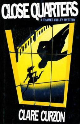 Close Quarters : A Thames Valley Mystery