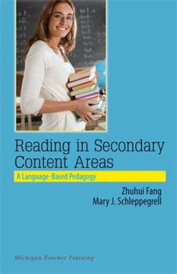 Reading in Secondary Content Areas : A Language-Based Pedagogy