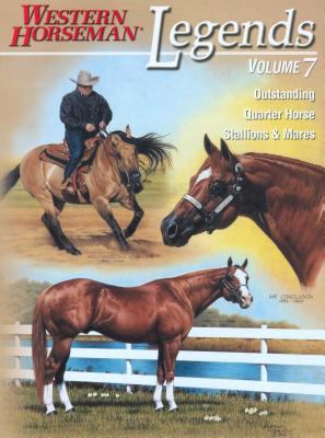 Legends Vol. 7 : Outstanding Quarter Horse Stallions and Mares