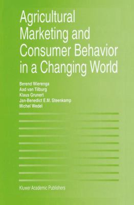 Agricultural Marketing and Consumer Behavior in a Changing World