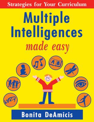 Multiple Intelligences Made Easy : Strategies for Your Curriculum