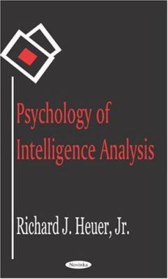 Psychology of Intelligence Analysis