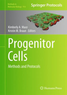 Progenitor Cells : Methods and Protocols