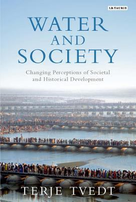 Water and Society : Changing Perceptions of Societal and Historical Development