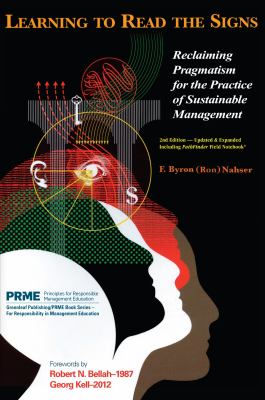 Learning to Read the Signs : Reclaiming Pragmatism for the Practice of Sustainable Management