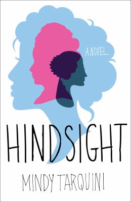 Hindsight : A Novel