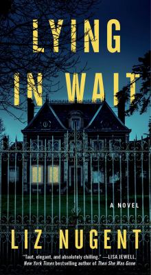 Lying in Wait : A Novel