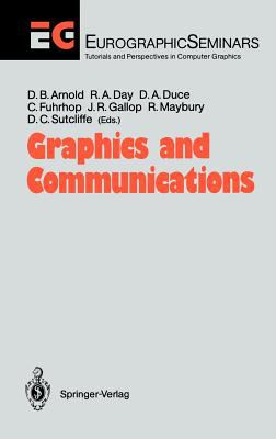 Graphics and Communications : Proceedings of an International Workshop Breuberg, FRG, October 15-17, 1990